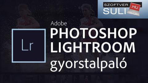Adobe Photoshop Lightroom Gyorstalpaló