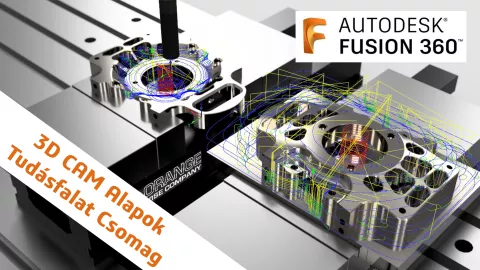 Fusion 360 CAM Alapok - 3D Marás Tudásfalatok